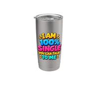 Perché sono uomini single Essere single Humor Sono single Bicchiere termico in acciaio inox doppia parete