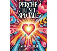 Perché tu sei speciale