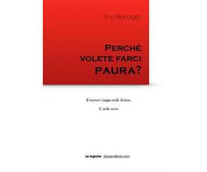 Perché volete farci paura?