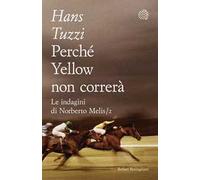 Perché Yellow non correrà