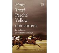 Perché Yellow non correrà