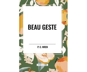 Percival Christopher Wren Beau Geste (Tascabile)