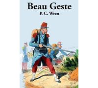 Percival Christopher Wren P C Wren Beau Geste (Tascabile)
