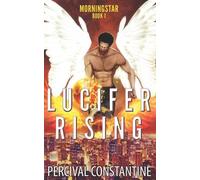 Percival Constantine Lucifer Rising (Tascabile) Morningstar