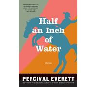 Percival Everett Half An Inch Of Water (Tascabile)