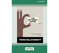 Percival Everett I Am Not Sidney Poitier (Tascabile)