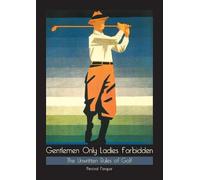 Percival Farquhar Gentlemen Only, Ladies Forbidden (Tascabile)