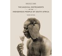 Percival Kirby The Musical Instruments of the Indigenous Peop (Copertina rigida)