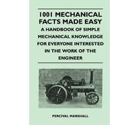 Percival Marsha 1001 Mechanical Facts Made Easy - A Handbook of Simp (Tascabile)