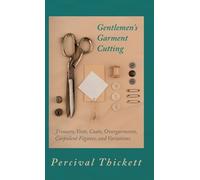 Percival Thicke Gentlemen's Garment Cutting - Trousers, Vests (Copertina rigida)