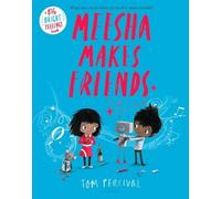 Percival Tom Meesha Makes Friends (Copertina rigida) Big Bright Feelings