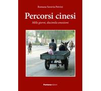 Percorsi cinesi. Mille giorni, diecimila emozioni - 2016 - Fontan