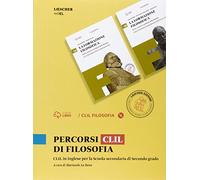 Percorsi CLIL di filosofia. Da Schopenhauer ai giorni nostri. Per le Scuole superiori. Con CD-ROM. Con e-book. Con espansione online