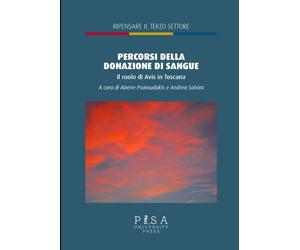 Percorsi della donazione di sangue. Il ruolo di Avis in Toscana