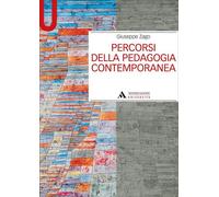Percorsi della pedagogia contemporanea - Zago Giuseppe