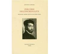 Percorsi dell'incredulità. Religione, amore, natura nel primo Tasso