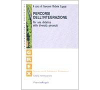 Percorsi dell'integrazione. Per una didattica delle diversità personali