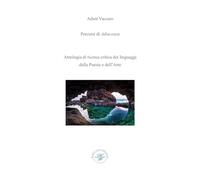 Percorsi di adiacenza. Antologia di ricerca critica dei linguaggi della poesia e dell'arte