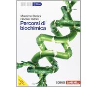 Percorsi di biochimica. Volume unico. Per le Scuole superiori. Con espansione online