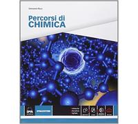 Percorsi di chimica. Per le Scuole superiori. Con e-book. Con espansione online
