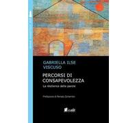 Percorsi di consapevolezza. La rèsilience delle parole