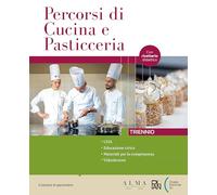 PERCORSI DI CUCINA E PASTICCERIA TRIENNIO + RICETTARIO