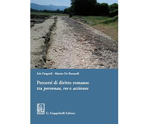 Percorsi di diritto romano: tra personae, res e actiones