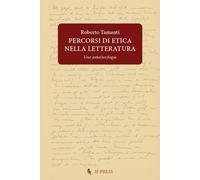 Percorsi di etica nella letteratura. Una anto(teo)logia