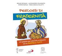 Percorsi di fraternità. Un sussidio per educare e animare con la Fratelli Tutti