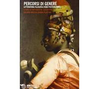 Percorsi di genere. Letteratura, filosofia e studi postcoloniali