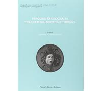 Percorsi di geografia tra cultura, societó e turismo