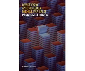 Percorsi di logica - Fazio Davide, Ledda Antonio, Pra Baldi Michele