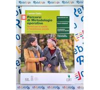 PERCORSI DI METODOLOGIE OPERATIVE 2ED. - VOL. B PER IL TRIENNIO (LDM) - (9788808243232) + Materiali didattici - Rebillo