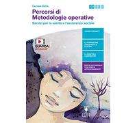 Percorsi di metodologie operative. Servizi per la sanità e l'assistenza sociale. Per il biennio delle Scuole superiori. Con e-book. Con espansione online