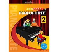 Percorsi di pianoforte. Con File audio in streaming. Vol. 2 - Perini Lanfranco