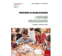 Percorsi di riabilitazione. I disturbi visuocognitivi. Strategie