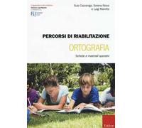 Percorsi di riabilitazione ortografia. Schede e materiali operativi