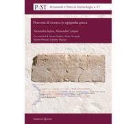 Percorsi di ricerca in epigrafia greca. Nuova edizione - [Quasar]