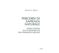 Libri Brock Stephen L. - Percorsi Di Sapienza Naturale. Dodici Lezioni Sulla Met
