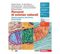 Percorsi di scienze naturali. Chimica organica, biochimica, biotecnologie. Per le Scuole superiori. Con e-book. Con espansione online