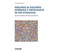 Percorsi di sviluppo normale e patologico in età evolutiva