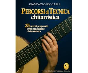 Percorsi di tecnica chitarristica: 25 esercizi scritti su notazione e intavolatura