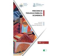 Percorsi di teologia pubblica ecumenica [Paperback] [Feb 20, 2023] Raniero, Lore