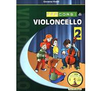 Percorsi di violoncello. Con CD-Audio. Vol. 2 - Vivaldi Giovanna