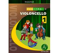 Percorsi di violoncello. Con File audio in streaming (Vol. 1)