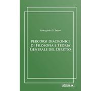 Percorsi diacronici di filosofia e teoria generale del diritto
