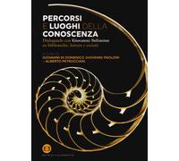 Percorsi e luoghi della conoscenza. Dialogando con Giovanni Solimine su bi...