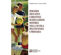 Percorsi educativi e didattici di educazione motoria nella scuola dell'infanzia