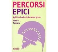 Percorsi epici. Agli inizi della letteratura greca