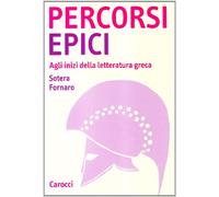 Percorsi epici. Agli inizi della letteratura greca